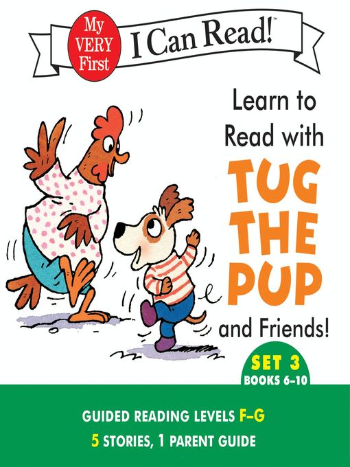 Dr. Julie M. Wood创作的Learn to Read with Tug the Pup and Friends! Set 3: Books 6-10作品的详细信息 - 可供借阅